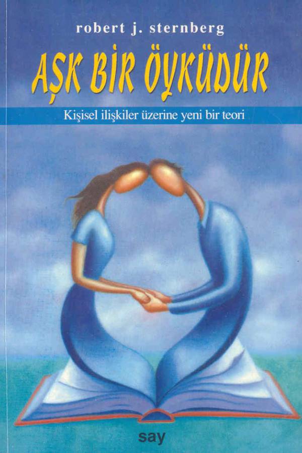 Robert J. Sternberg — Aşk Bir Öyküdür